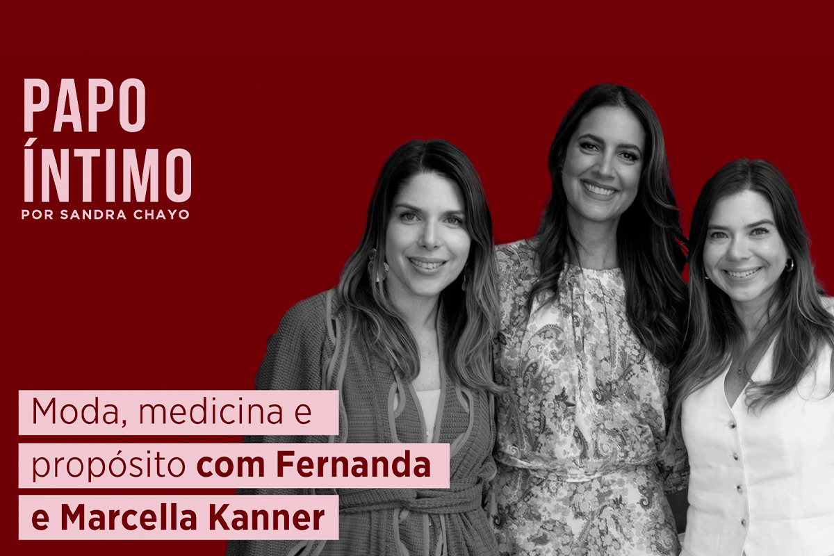 13. #PapoÍntimo com Fernanda e Marcella Kanner