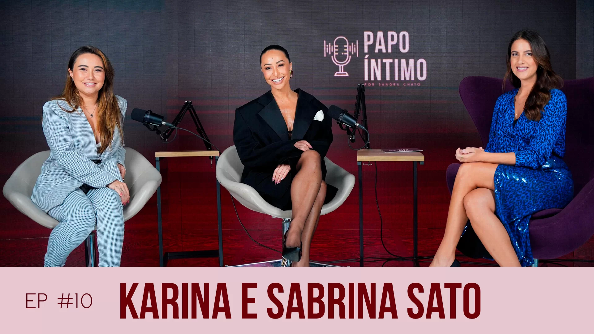 10. #PapoÍntimo com Karina e Sabrina Sato
