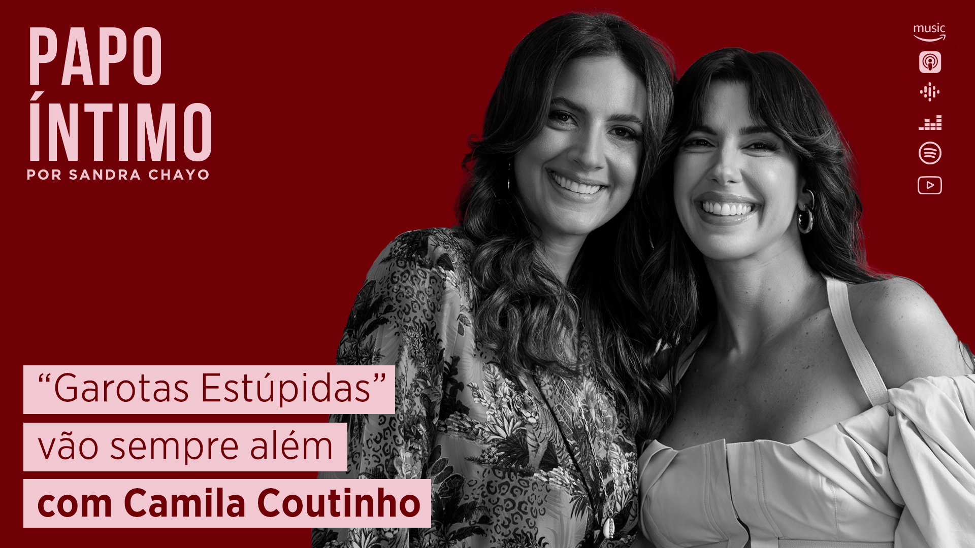 17. #PapoÍntimo com Camila Coutinho